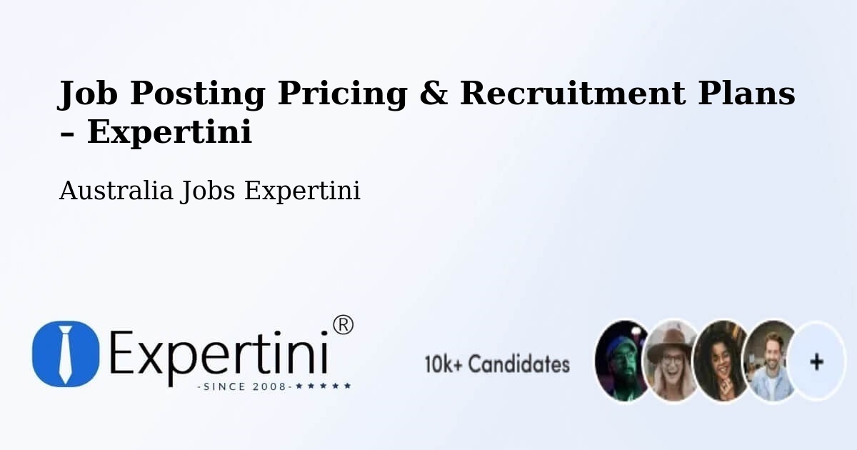 Job Posting Pricing & Recruitment Plans – Safety Bay - Safety Bay, Australia Jobs Expertini